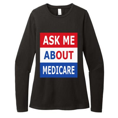 Ask Me About Medicare Insurance Agent Broker Womens CVC Long Sleeve Shirt