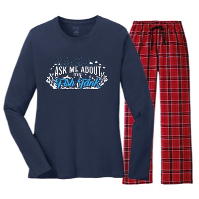 Ask Me About Fish Tank | Fishkeeping | Aquarium Women's Long Sleeve Flannel Pajama Set 