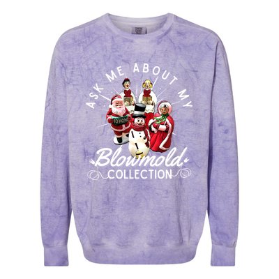 Ask Me About My Blow Mold Collection Christmas Funny Gift Colorblast Crewneck Sweatshirt