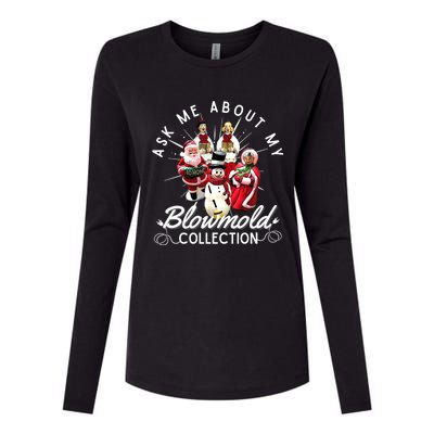 Ask Me About My Blow Mold Collection Christmas Funny Gift Womens Cotton Relaxed Long Sleeve T-Shirt