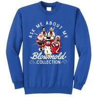 Ask Me About My Blow Mold Collection Christmas Funny Gift Sweatshirt