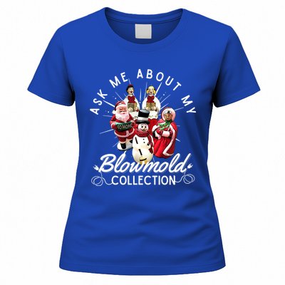 Ask Me About My Blow Mold Collection Christmas Funny Gift Women's T-Shirt