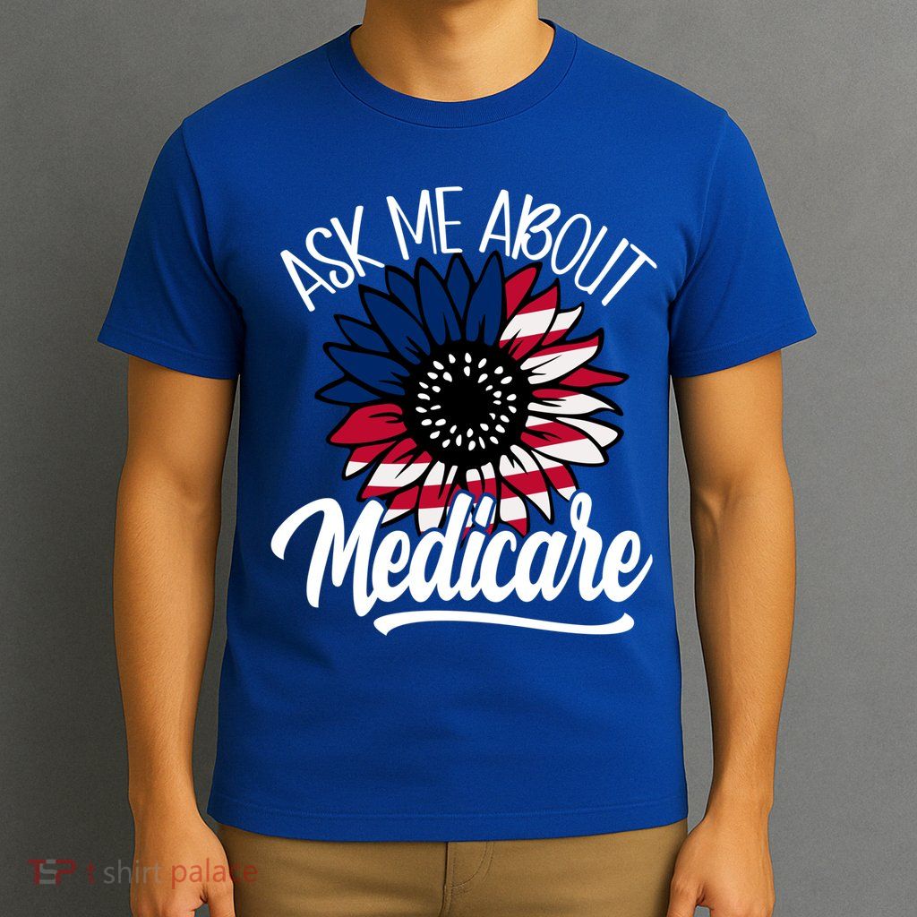 Ask Me About Medicare Health Insurance Consultant Gift T-Shirt