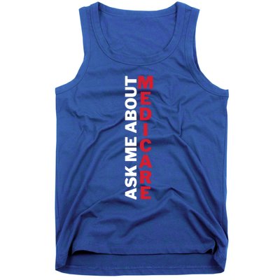 Ask Me About Medicare Great Gift Tank Top