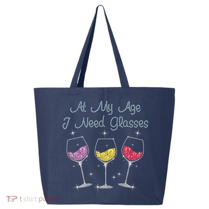 At My Age I Need Glasses  25L Jumbo Tote