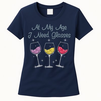 At My Age I Need Glasses  Womens T-Shirt