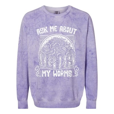 Ask Me About My Worms Funny Biodynamic Gardening Composting Colorblast Crewneck Sweatshirt