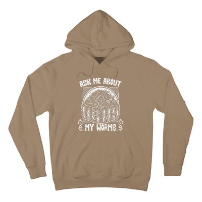 Ask Me About My Worms Funny Biodynamic Gardening Composting Hoodie