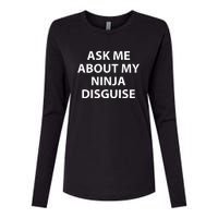 Ask Me About My Ninja Disguise Funny Womens Cotton Relaxed Long Sleeve T-Shirt