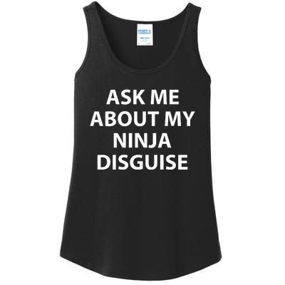 Ask Me About My Ninja Disguise Funny Ladies Essential Tank