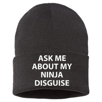 Ask Me About My Ninja Disguise Funny Sustainable Knit Beanie