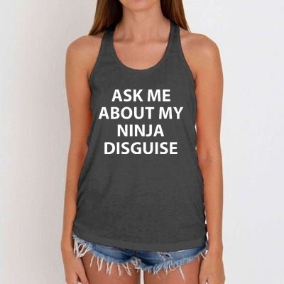 Ask Me About My Ninja Disguise Funny Women's Knotted Racerback Tank