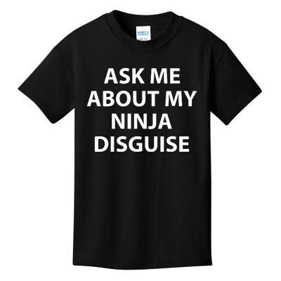 Ask Me About My Ninja Disguise Funny Kids T-Shirt