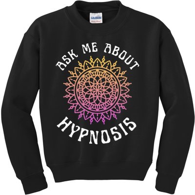 Ask Me About Hypnosis Pink Orange New Age Hypnotist Kids Sweatshirt