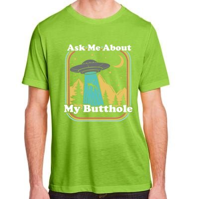 Ask Me About My Butthole Funny Alien Believer Retro 80s Gift Adult ChromaSoft Performance T-Shirt