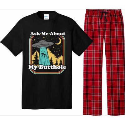 Ask Me About My Butthole Funny Alien Believer Retro 80s Gift Pajama Set