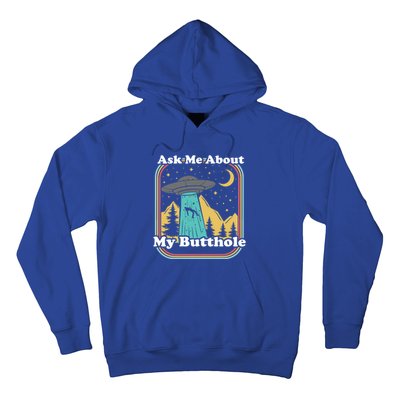 Ask Me About My Butthole Funny Alien Believer Retro 80s Gift Hoodie