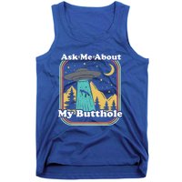 Ask Me About My Butthole Funny Alien Believer Retro 80s Gift Tank Top