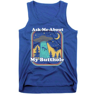 Ask Me About My Butthole Funny Alien Believer Retro 80s Gift Tank Top