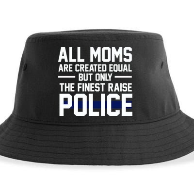All Moms Are Created Equal But Only The Finest Raise Police Sustainable Bucket Hat