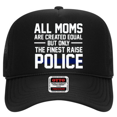 All Moms Are Created Equal But Only The Finest Raise Police Hat