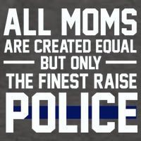 All Moms Are Created Equal But Only The Finest Raise Police Vector Backpack