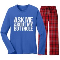 Ask Me About My Butthole Funny Gift Women's Long Sleeve Flannel Pajama Set 