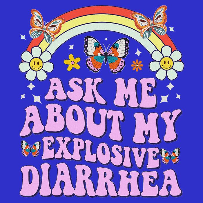 Ask Me About My Explosive Diarrhea Button