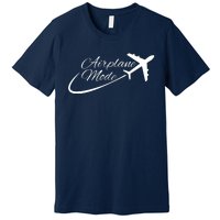 Airplane Mode Premium T-Shirt