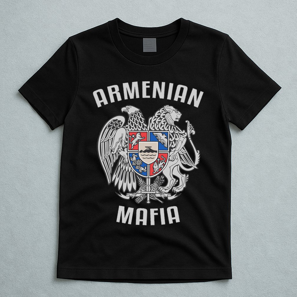 Armenian Mafia Armenia T-Shirt