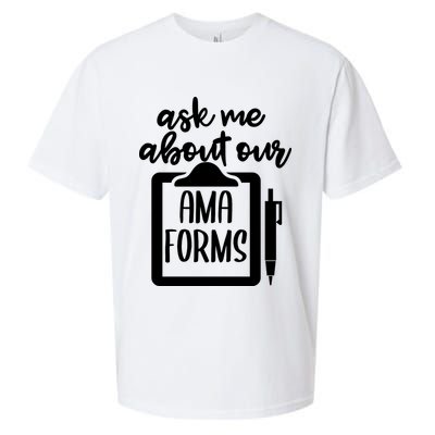 Ask Me About Our Ama Forms AMA Forms Shirt, Medical Professional Shirt, Nurse Sueded Cloud Jersey T-Shirt