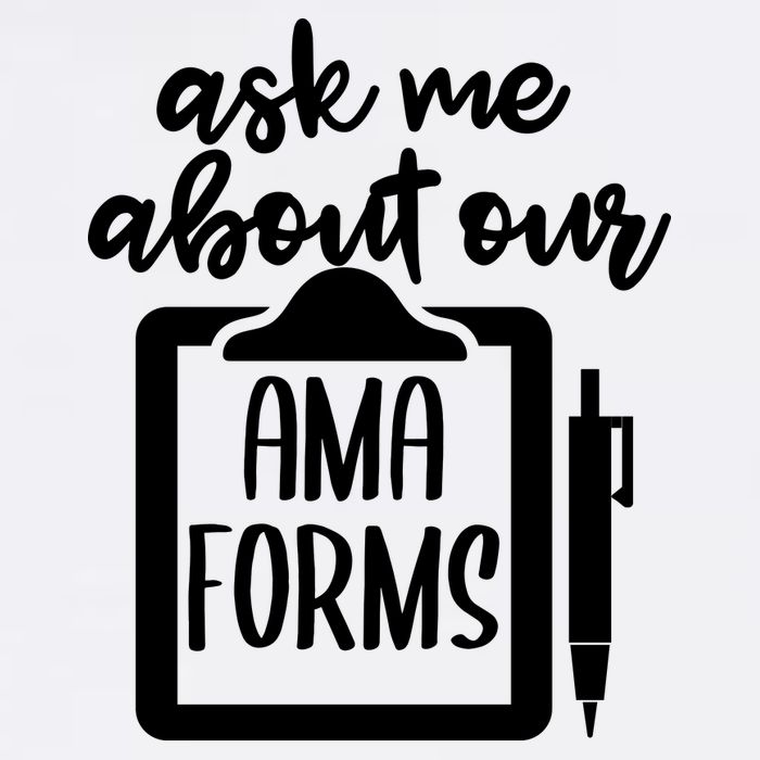 Ask Me About Our Ama Forms AMA Forms Shirt, Medical Professional Shirt, Nurse Tall T-Shirt