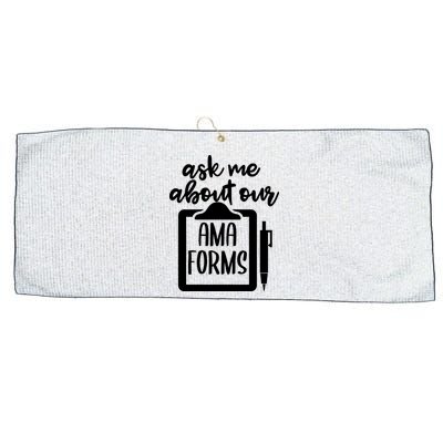 Ask Me About Our Ama Forms AMA Forms Shirt, Medical Professional Shirt, Nurse Large Microfiber Waffle Golf Towel