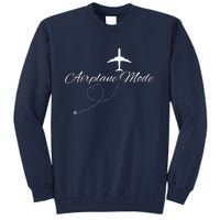 Airplane Mode Tall Sweatshirt