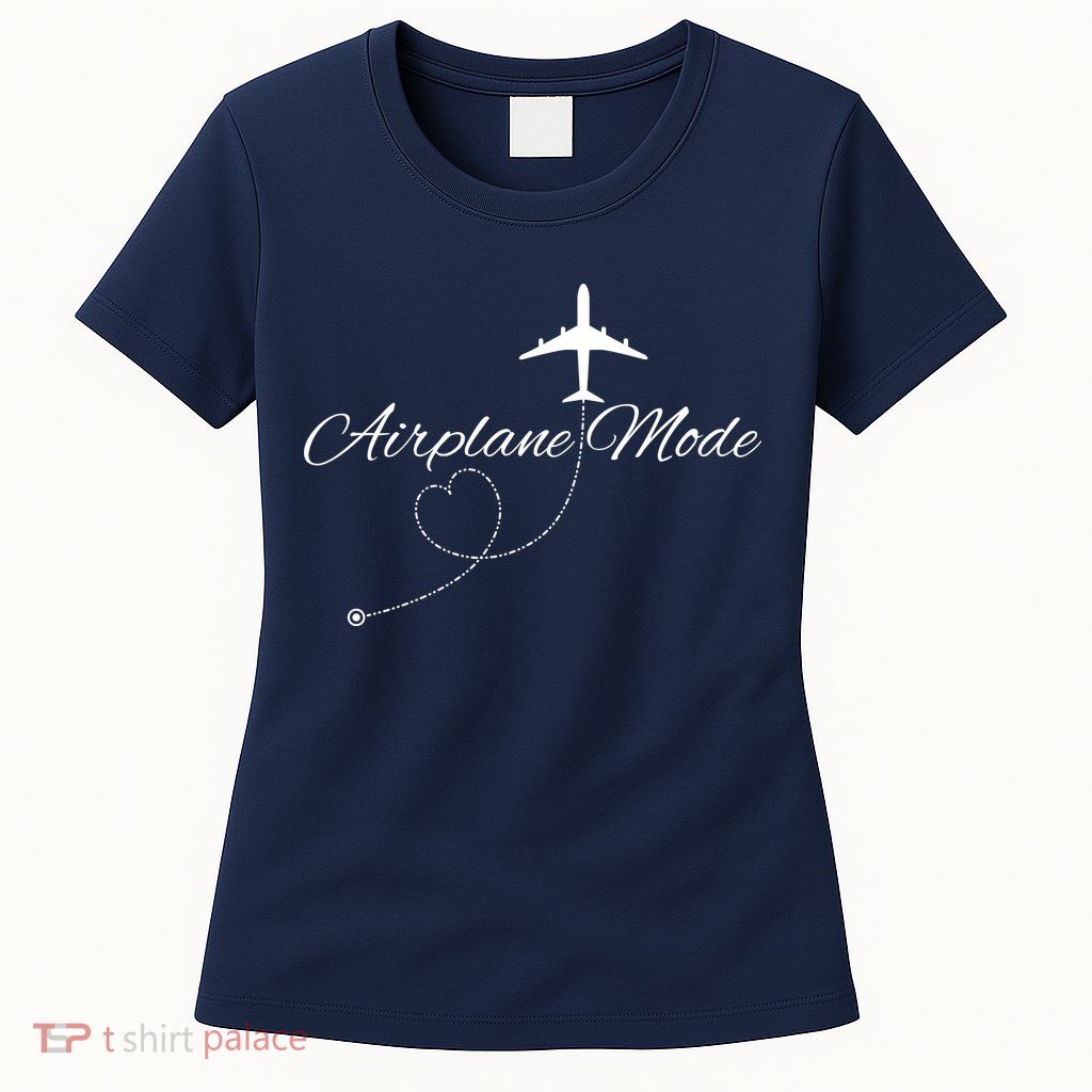 Airplane Mode Womens T-Shirt