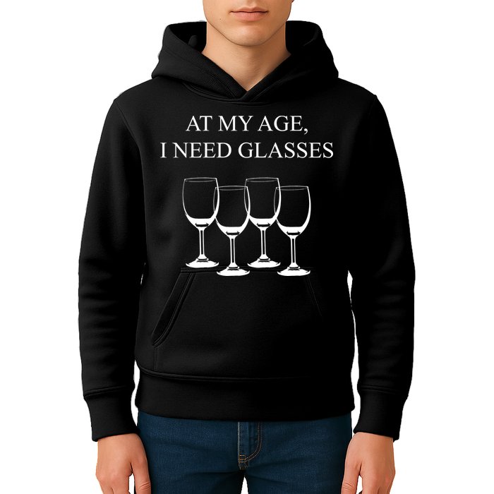 At My Age I Need Glasses Funny Wine Kids Hoodie