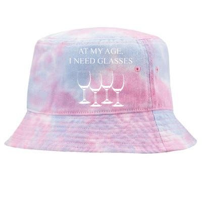 At My Age I Need Glasses Funny Wine Tie-Dyed Bucket Hat