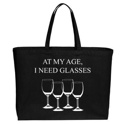 At My Age I Need Glasses Funny Wine Cotton Canvas Jumbo Tote