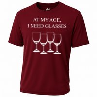 At My Age I Need Glasses Funny Wine Cooling Performance Crew T-Shirt