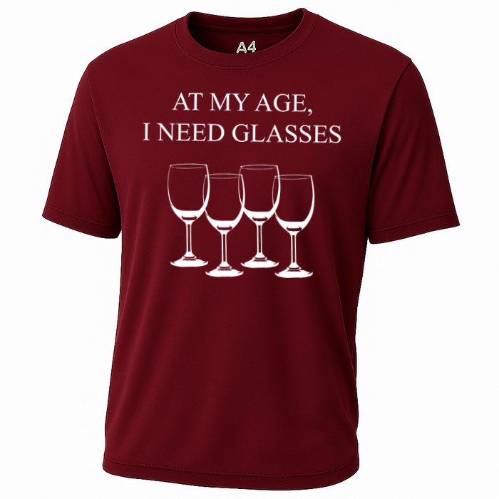 At My Age I Need Glasses Funny Wine Cooling Performance Crew T-Shirt