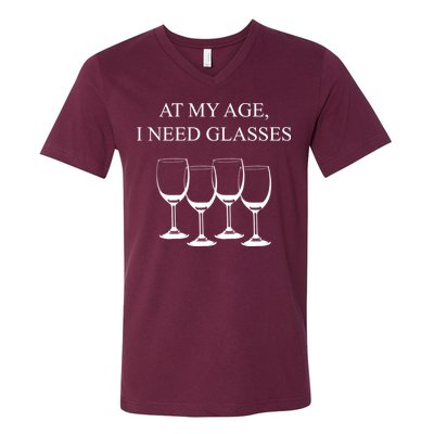 At My Age I Need Glasses Funny Wine V-Neck T-Shirt