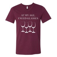 At My Age I Need Glasses Funny Wine V-Neck T-Shirt