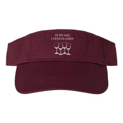 At My Age I Need Glasses Funny Wine Valucap Bio-Washed Visor