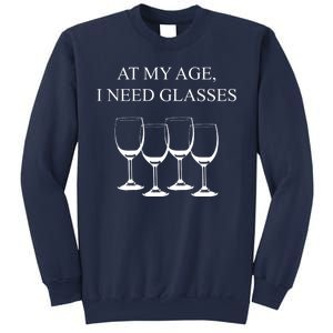 At My Age I Need Glasses Funny Wine Sweatshirt