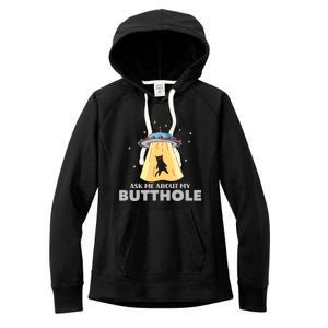 Ask Me About My Butthole Funny Ufo Alien Abduction Gift Women's Fleece Hoodie