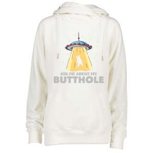 Ask Me About My Butthole Funny Ufo Alien Abduction Gift Womens Funnel Neck Pullover Hood