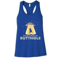 Ask Me About My Butthole Funny Ufo Alien Abduction Gift Women's Racerback Tank