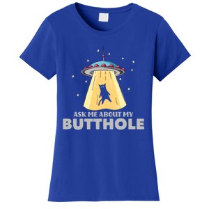 Ask Me About My Butthole Funny Ufo Alien Abduction Gift Women's T-Shirt