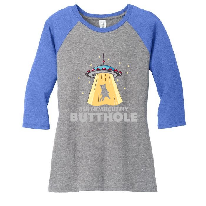 Ask Me About My Butthole Funny Ufo Alien Abduction Gift Women's Tri-Blend 3/4-Sleeve Raglan Shirt