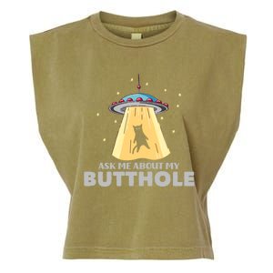 Ask Me About My Butthole Funny Ufo Alien Abduction Gift Garment-Dyed Women's Muscle Tee